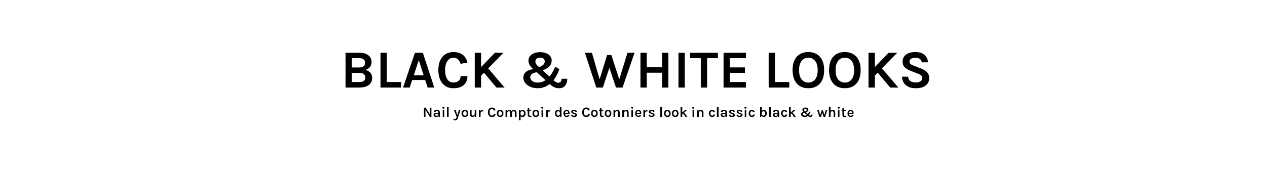 Black & White Looks