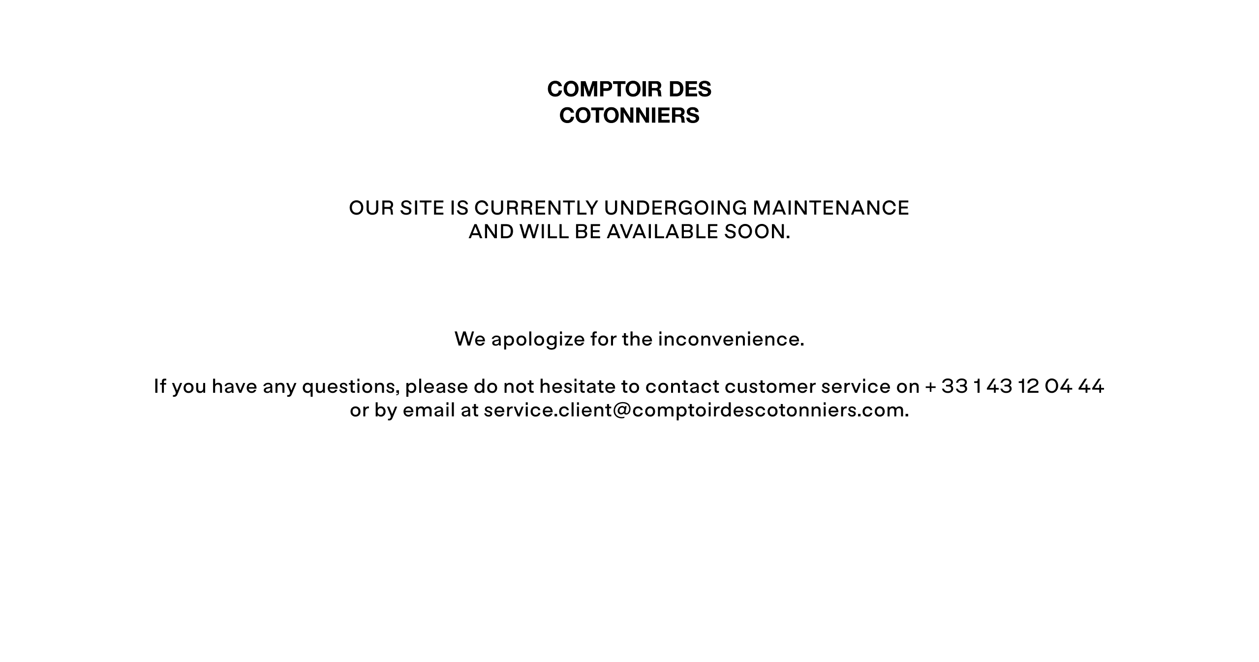 Comptoir des Cotonniers will be back soon